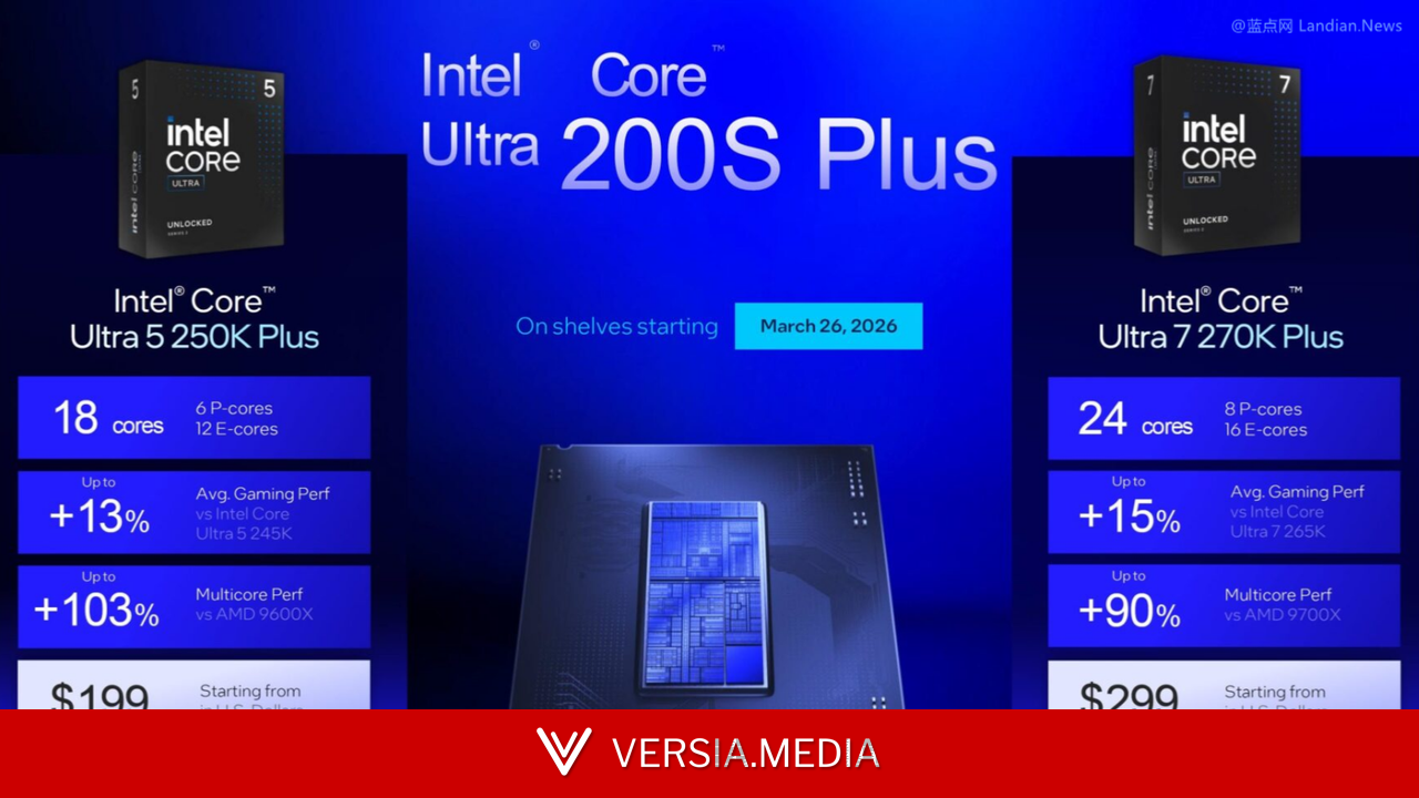 英特尔悄然提高Core Ultra 200S Plus系列CPU价格 发售3个月就涨价50美元